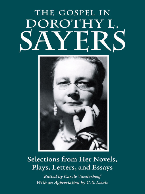 Title details for The Gospel in Dorothy L. Sayers by Dorothy L. Sayers - Available
